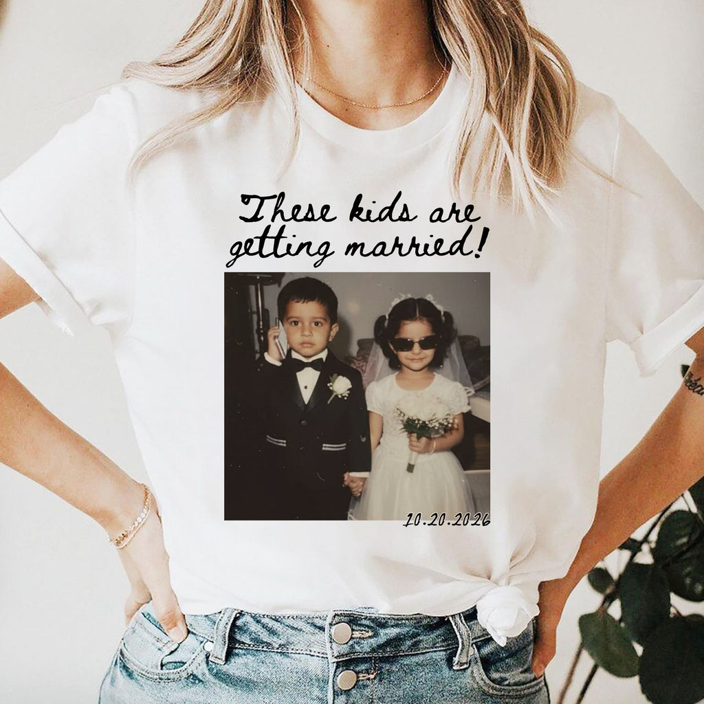 These Kids Are Getting Married Custom Photo Shirt, Personalized Wedding Date Tee, Gift for Parents