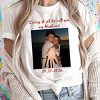 Personalized Bride Photo Shirt, Today I Get to Call You My Husband, Custom Wedding Day Gift for Her