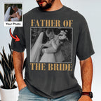 Custom Father of the Bride Shirt Personalized Photo Wedding Tee Father of the Bride Gift Wedding Day Gift