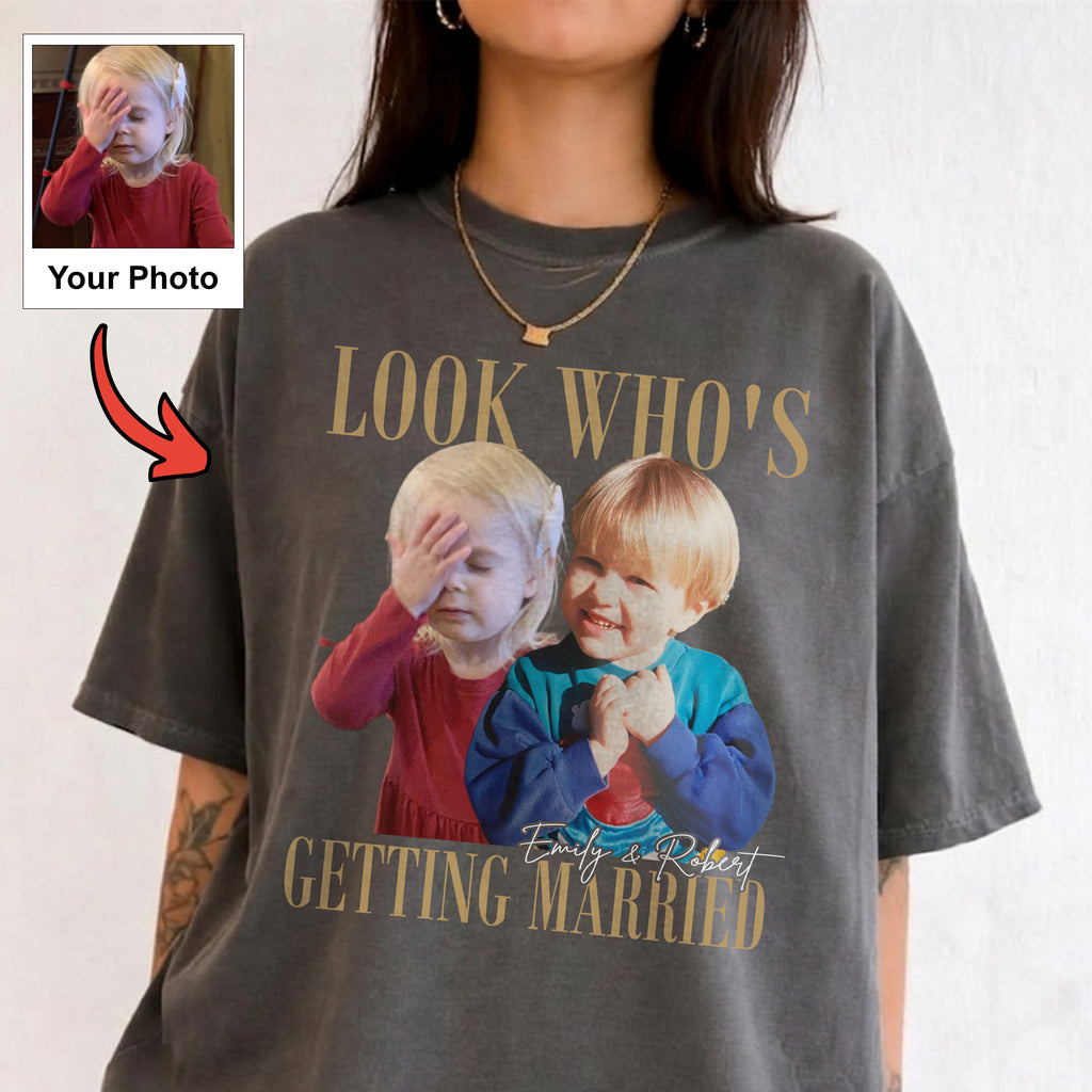 Look Who's Getting Married Shirt, Custom Childhood Photo and Names, Funny Wedding Gift for Couple