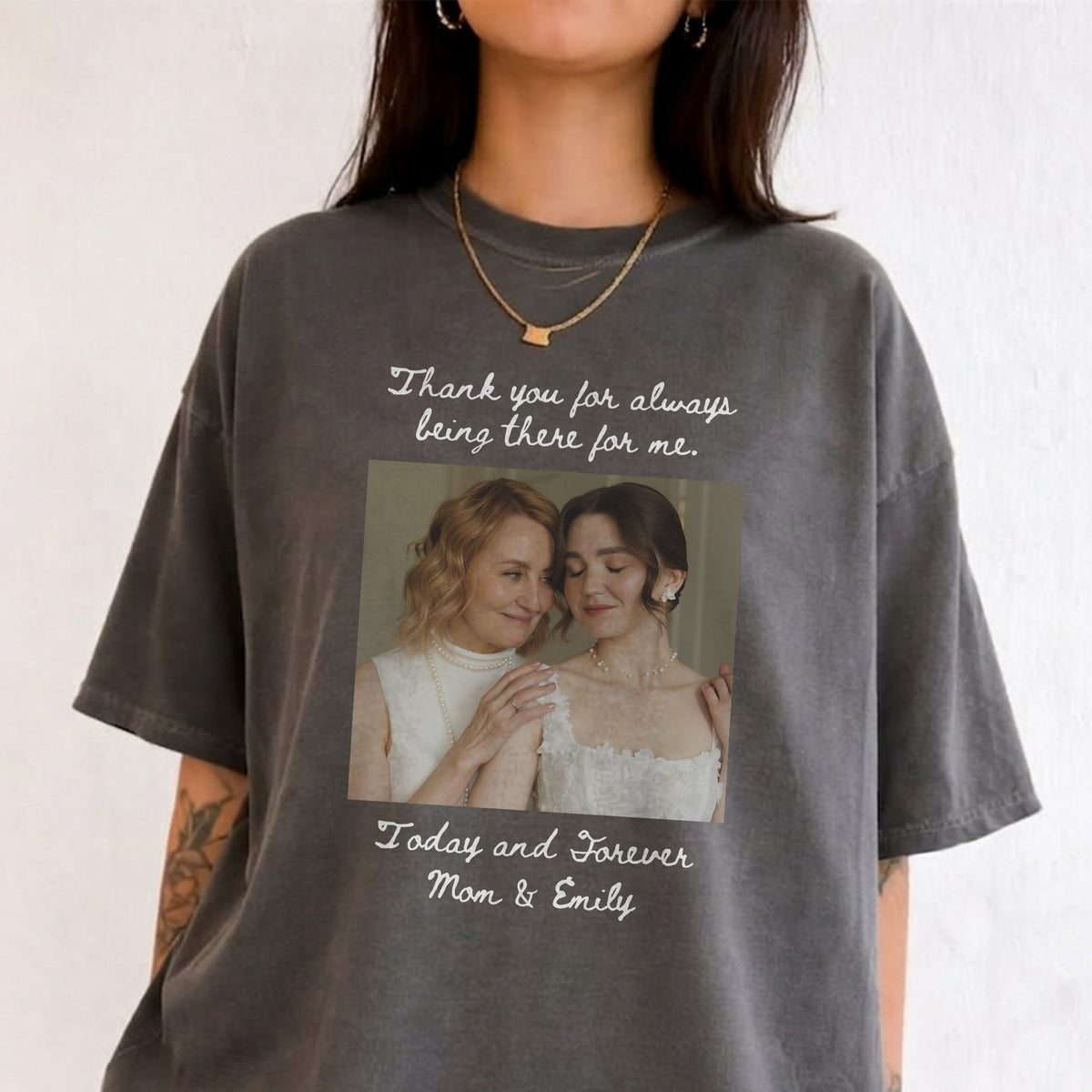 Thank You for Always Being There Shirt, Custom Mom and Daughter Photo, Today and Forever Mom Gift